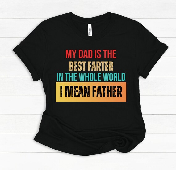 Fathers Day Shirt| Gift for Fathers Day| Funny Dad Shirt| Birthday Gift for Dads| Best Dad Tshirt| Funny Fathers Day Tee| Gift for Dad|