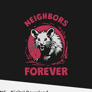 Neighbours Forever SVG & PNG. Opossum-ontwerp. T-shirt printontwerp. Voor zwarte en donkere achtergronden. Cricut-vriendelijk. Digitale download.