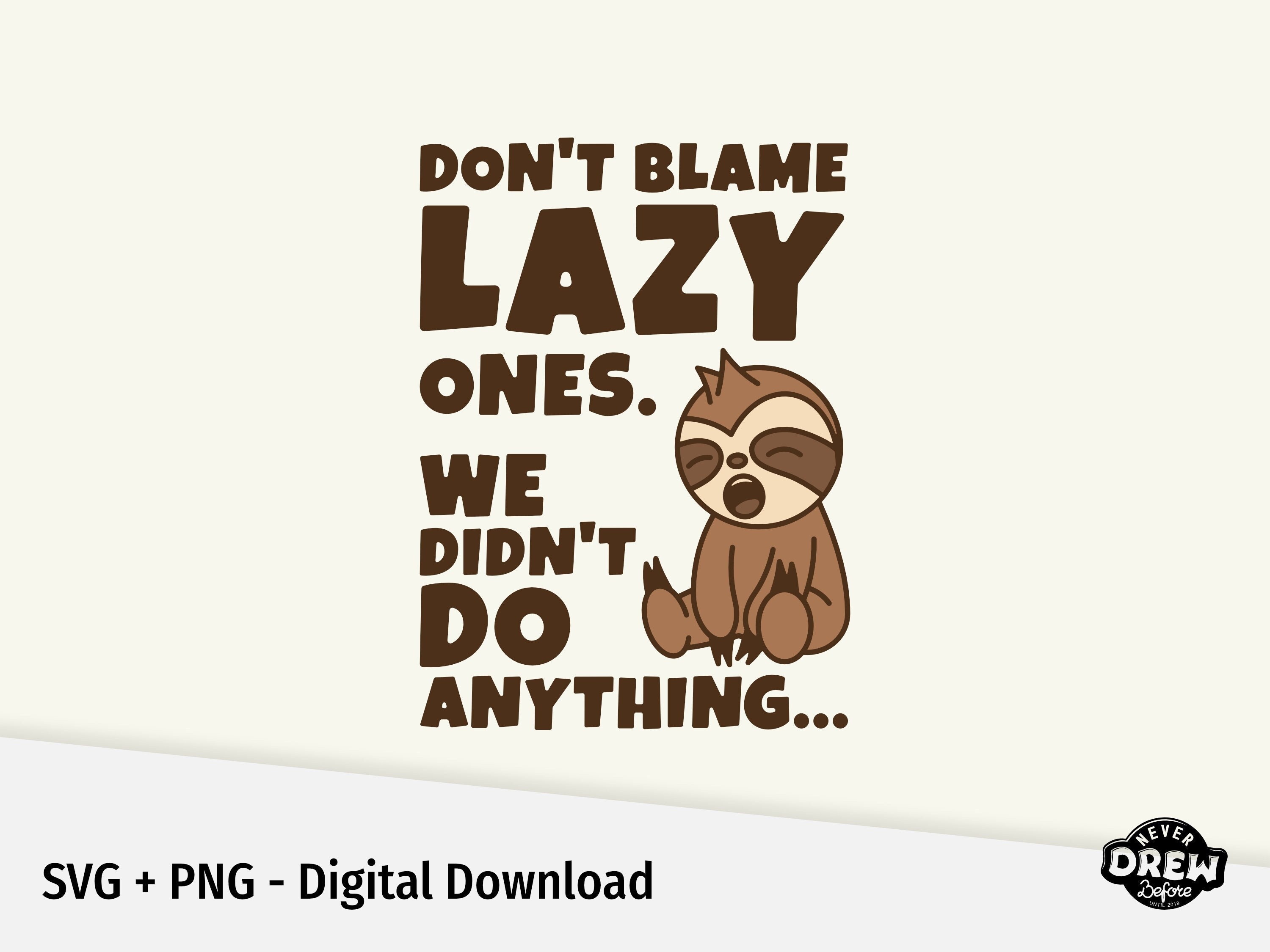 Lazy Sloth SVG. Cute Yawning Sloth T-Shirt Design. Two Color Versions. Cricut and Vinyl Cutter Friendly. Digital Download.