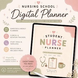 May include: Digital planner for nursing school students. The image shows a tablet displaying a "Student Nurse Planner" with sections for planning, studying, and self-care. Includes semester, clinical, and wellness trackers. The text says "Everything you need in one place."