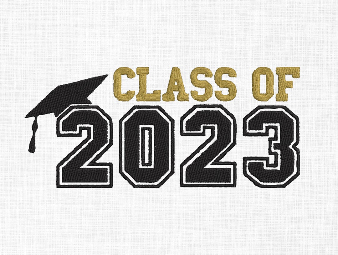 Class of 2023 Embroidery Design Graduation Embroidery Design Graduation