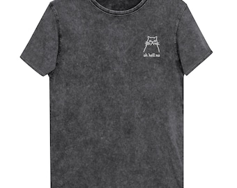 Oh Hell No Kitty Denim T-Shirt - Casual Style - Funny Cat Shirt - Relaxed Introvert Vibes - Cat Person Gift