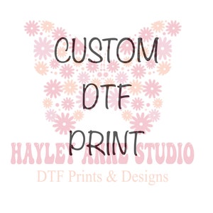 Custom Print, Custom DTF, Customize, DTF Print, Ready to Press,  Dtf Transfers Ready To Press, Heat Transfer, Ready For Press, Dtf transfer