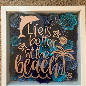 Life is Better at the Beach shadowbox
