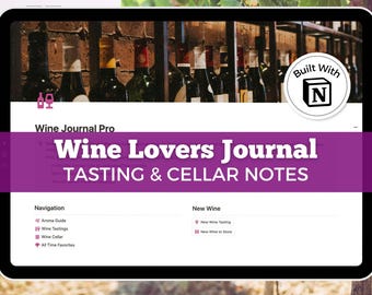 May include: Screenshot of a computer screen showing a website for a wine journal app. The website is titled "Wine Lovers Journal: Tasting & Cellar Notes". The website has a purple and white color scheme and features a navigation menu with options for "Aroma Guide", "Wine Tastings", "Wine Cellar", and "All Time Favorites". The website also has a section for "New Wine" with options for "New Wine Tasting" and "New Wine to Store". The website is built with the "N" logo.