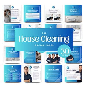May include: A collection of 30 social media post templates for a house cleaning business. The templates feature a blue and white color scheme with a house icon and the text "The House Cleaning Social Posts".