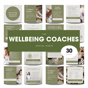 May include: A collage of 30 social media posts for wellbeing coaches. The posts feature quotes, tips, and advice on topics such as mindfulness, breathing exercises, journaling, and healthy habits. The text "THE WELLBEING COACHES SOCIAL POSTS" is displayed in a large font at the top of the collage.