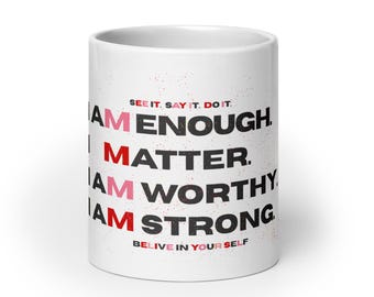 Worthy Encouragement Mug | Daily Affirmation Gift | Inspirational Coffee Cup