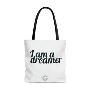 I Am A Dreamer, tote, positive, gifts