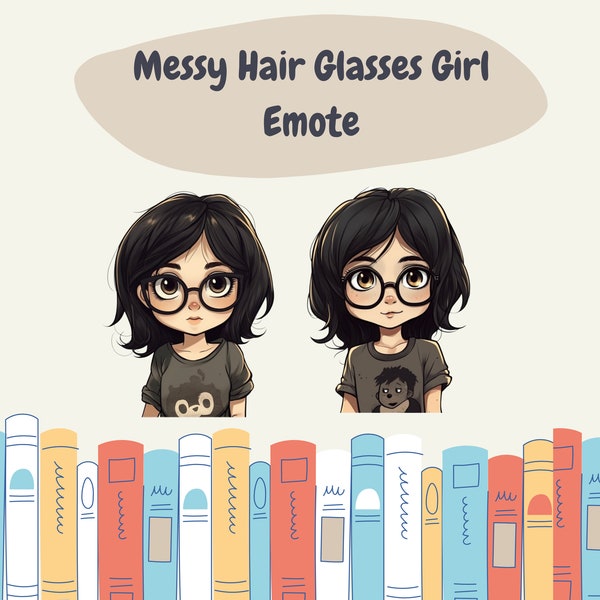 Chibi Messy Hair Glasses Girl Emotes Twitch & Discord | Channel Point, Streamer, Emoji, Cute, Stream, Chat, Cute, Black Hair, Glasses, Anime