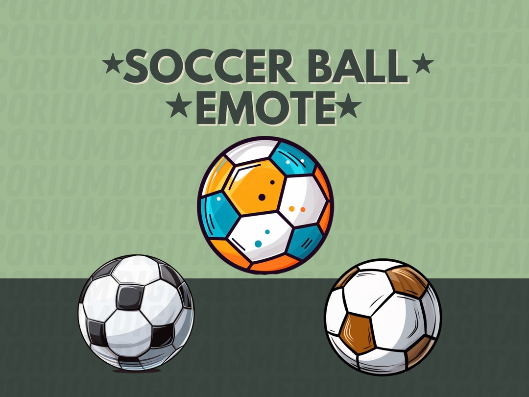 Soccer Ball Emote Collection Twitch & Discord Channel Points Streamer