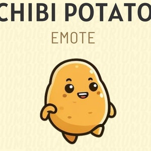 May include: A cartoon illustration of a smiling potato character with arms and legs. The potato is light brown with a darker outline and has the word "EMOTE" below the text "CHIBI POTATO".