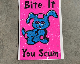 Beiß dich, du Abschaum! 3,5" x 5" Mini-Siebdruck