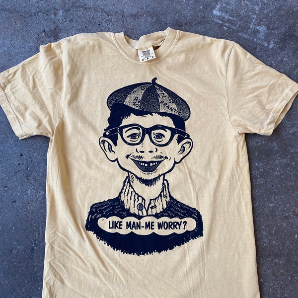 Alfred E Neuman Like Man - Me Worry Comfort Colors Shirt