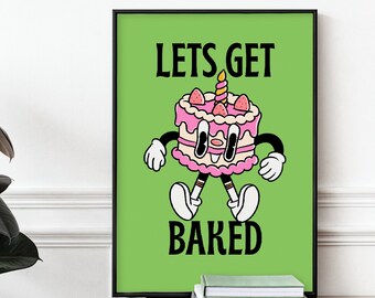 Lets Get Baked, Green Wall Print, Stoner Gift, Dorm Room Decor, Digital Download Prints, Large Printable Art, Downloadable, Food Art