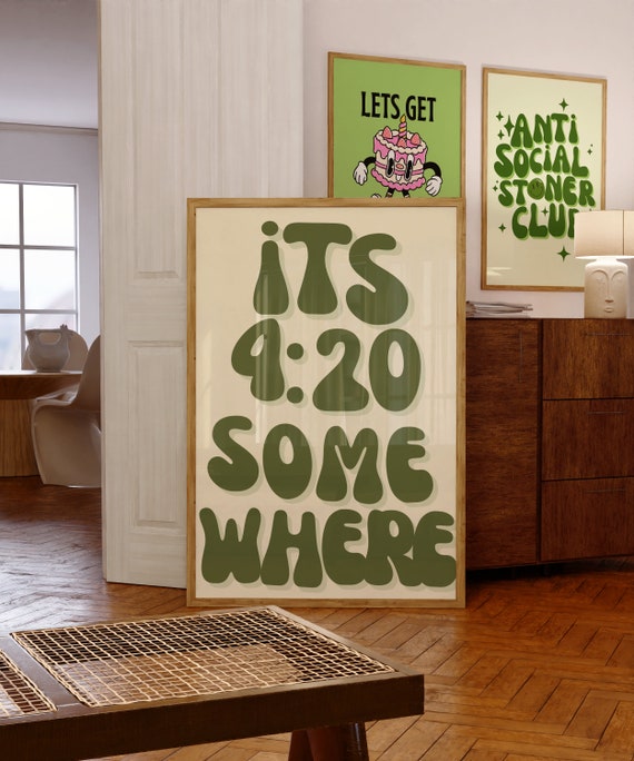 its 420 somewhere print, trendy cannabis apartment decor, funny stoner prints, 420 art, weed art print, cannabis poster, weed aesthetic art