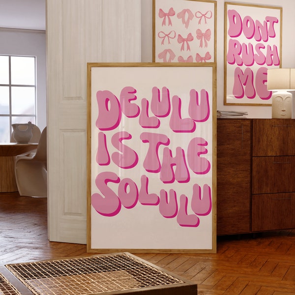 Delulu Is The Solulu, Pink Aesthetic Print, Preppy Room Decor, Funny Bathroom Poster, Trendy Girly Apartment Prints, Cute Dopamine Wall Art