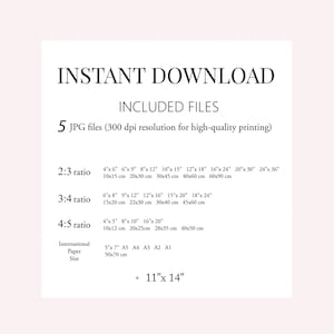 May include: A printable digital download guide for printing photos in different aspect ratios. The guide includes five JPG files with 300 dpi resolution for high-quality printing. The guide includes sizes for 2:3, 3:4, and 4:5 aspect ratios, as well as international paper sizes. The guide also includes a size for 11 inches by 14 inches.
