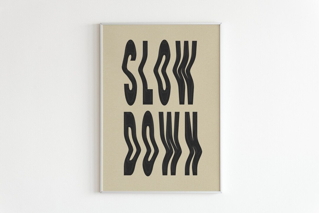 Typography Design Slow FREE SHIPPING - Aesthetic Slow Down Calligraphy Poster - Retro Abstract ...