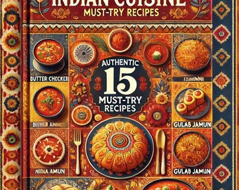 Indian Recipe Book: 15 Authentic Vegetarian & Non-Vegetarian Dishes