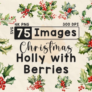 Christmas Holly with Berries Clipart, Watercolor Clipart, Christmas PNG, Holly, Scrapbook, Paper Crafts, 4K PNG, Xmas Bundle, Digital Files