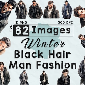 82 Winter Black Hair Man Fashion Clipart, Watercolor Clipart, Snow Season, Scrapbook, Paper Crafts, 4K PNG, Junk Journal, Chic Men Bundle