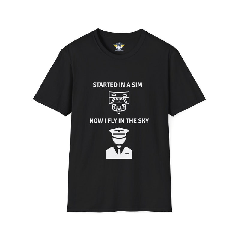 black colored shirt with the text Started in a Sim Now I Fly in the Sky Shirt has a picture of a computer monitor with a yoke in front of it and an airline captain pilot