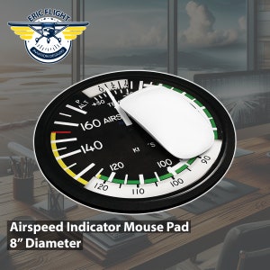 May include: A black and white 8-inch diameter mouse pad with a circular airspeed indicator design. The indicator has a black background with white markings and a red needle. The text "160 AIRS" is visible on the indicator.