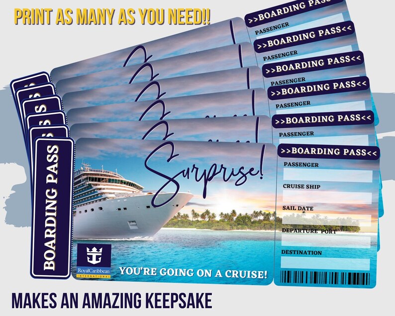 May include: A printable cruise ship boarding pass template with a blue background and a cruise ship on a tropical island. The text "Surprise! You're going on a cruise!" is printed on the boarding pass. The text "Print as many as you need!" is printed at the top of the image. The text "Makes an amazing keepsake" is printed at the bottom of the image.