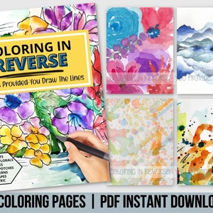 Peut inclure: Un téléchargement numérique de 48 pages à colorier avec des illustrations à l'aquarelle de fleurs, de paysages et de motifs abstraits. Le titre "Coloring in Reverse" est affiché sur la couverture, ainsi que le texte "Colors Provided-You Draw The Lines".