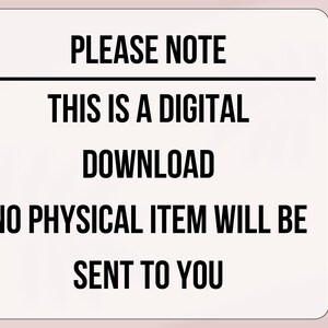 May include: A digital download notice with the text "PLEASE NOTE THIS IS A DIGITAL DOWNLOAD NO PHYSICAL ITEM WILL BE SENT TO YOU" in a black font on a white background.
