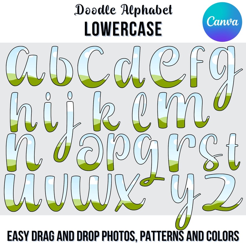 May include: Doodle alphabet in lowercase letters with a green, blue, and white landscape design. The letters are outlined in black. The text "Doodle Alphabet" and "LOWERCASE" are at the top of the image. The text "EASY DRAG AND DROP PHOTOS, PATTERNS AND COLORS" is at the bottom of the image.