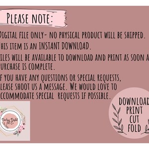 May include: A pink background with black text that reads "PLEASE NOTE:" followed by four bullet points with information about digital downloads. The text "DOWNLOAD PRINT CUT FOLD" is in a circle with a floral design.