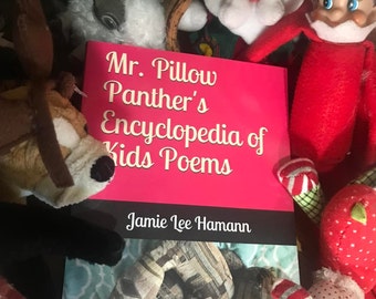 Mr. Pillow Panther's Collection of Kids Poems