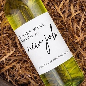 Pairs well with a new job Wine Label, New job Gift, Congrats on the new job, Gift for new job, New job Champagne Label