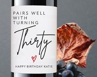 Pairs Well With Turning Thirty Labels / Birthday Champagne Labels / 30th 40th 50th 60th Birthday Party Favors