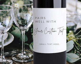 Custom Wine Label - Pairs well with custom wine label, Personalized Wine - Anniversary - Thank you gift, Wedding gift, Bridesmaid Wine label