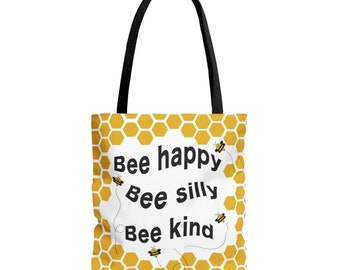 Bee Happy, Bee Silly, Bee Kind Tote Bag | Bee Theme Novelty Tote Bag