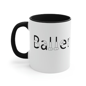 Baller Funny Two-Tone Accent Coffee Mug, 11oz
