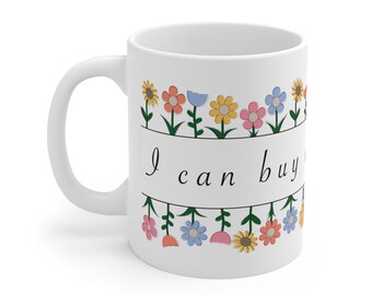 Buy Myself Flowers Mug 11oz | Flower Mug