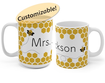 Custom Bee Mug | Honeycomb Bee Mug | Personalized Gift for Teacher, Birthday, Baby Shower, and More | 11oz and 15oz Sizes |