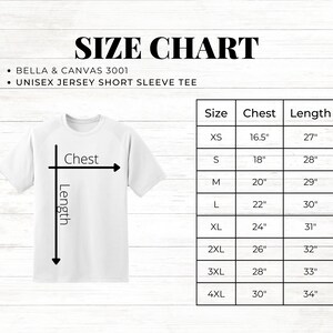 May include: Size chart for unisex short sleeve t-shirts made by Bella + Canvas 3001. The chart shows sizes XS through 4XL with corresponding chest and length measurements in inches.