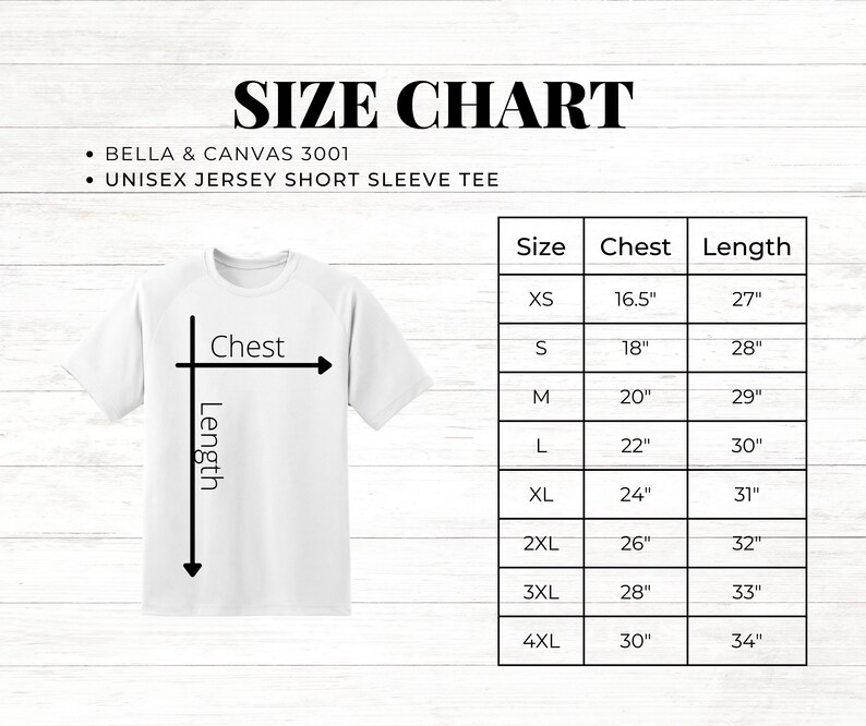 May include: Size chart for unisex short sleeve t-shirts made by Bella + Canvas 3001. The chart shows sizes XS through 4XL with corresponding chest and length measurements in inches.