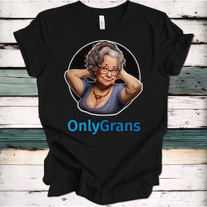 OnlyGrans | OnlyFans | T-Shirt