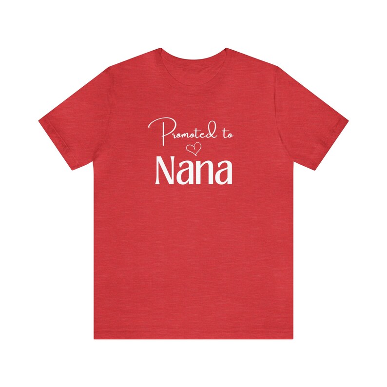 Promoted to Nana T-Shirt, Nana Gift, Unisex Jersey Short Sleeve Tee image 7