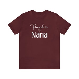 Promoted to Nana T-Shirt, Nana Gift, Unisex Jersey Short Sleeve Tee image 8