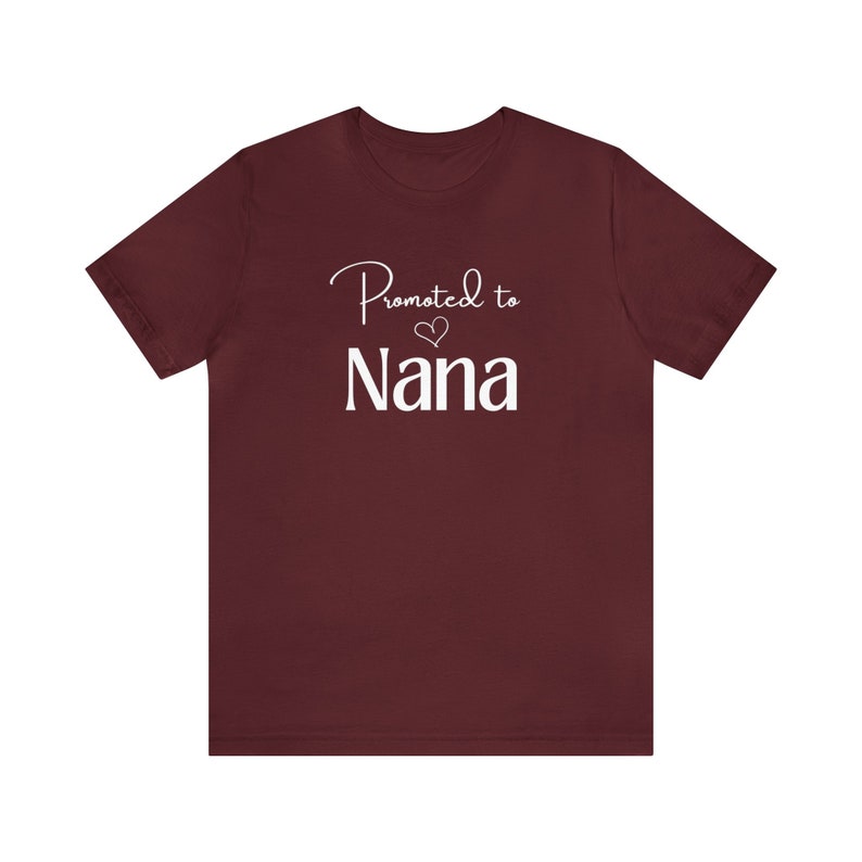 Promoted to Nana T-Shirt, Nana Gift, Unisex Jersey Short Sleeve Tee image 8