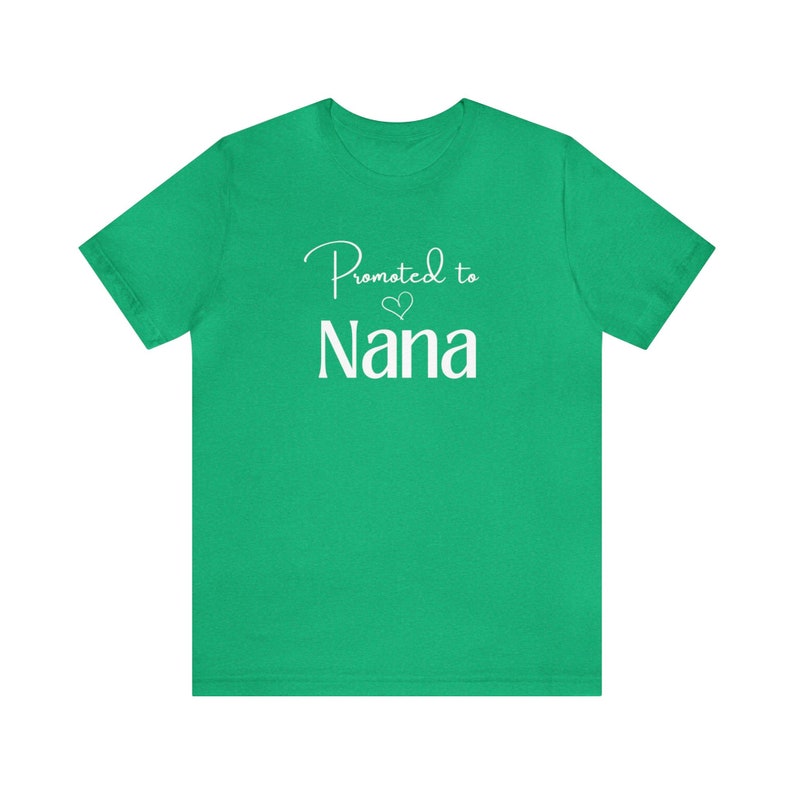 Promoted to Nana T-Shirt, Nana Gift, Unisex Jersey Short Sleeve Tee image 5