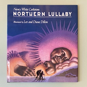 Northern Lullaby by Nancy White Carlstrom and Leo and Diane Dillon - 1992 *First Impression** collectible copy