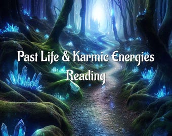 Könnte beinhalten: Eine mystische Waldszene mit einem Pfad und leuchtenden blauen Kristallen. Der Text "Past Life & Karmic Energies Reading" ist enthalten. Das Bild vermittelt Spiritualität und die Suche nach Führung.